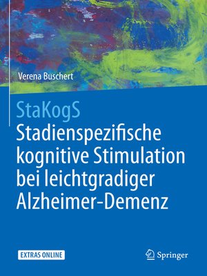 cover image of StaKogS--Stadienspezifische kognitive Stimulation bei leichtgradiger Alzheimer-Demenz